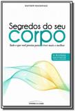Segredos do seu corpo - Universo dos livros