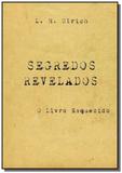 Segredos revelados - o livro esquecido - Autor independente