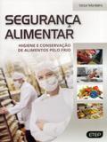 Segurança Alimentar. Higiene e Conservação de Alimentos Pelo Frio - Etep
