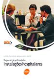 Segurança aplicada as instalações hospitalares