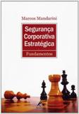 Seguranca Corporativa Estrategica - Manole - tecnico