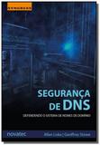 Seguranca de dns: defendendo o sistema de nomes e - Novatec