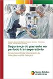Segurança do paciente no período transoperatório - Novas edicoes academicas
