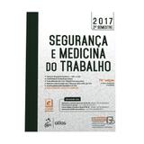 Segurança e medicina do trabalho - Atlas editora
