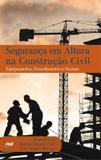 Seguranca em altura na construcao civil - Pie - pini especial