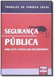 Seguranca publica onde esta a policia que nos quer - Jurua