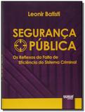 Seguranca publica: os reflexos da falta de eficien - Jurua