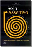 Seja Assertivo - Alta books