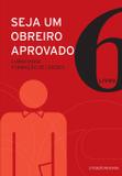 Seja um obreiro aprovado - Vol. 6 - Nova edição revisada - Vida nova