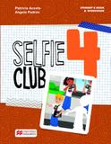 Selfie club students book 4 - Macmillan