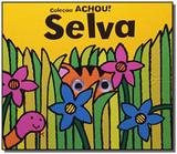 Selva - colecao achou! - Ediouro