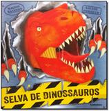 Selva De Dinossauros - Publifolha editora