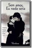 Sem amor, eu nada seria - Barbara editora