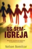 Sem-igreja, os - Mundo cristao