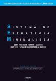 Sem - Sistema de Estrategia Minimalista - Hsm editora -