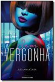 Sem vergonha - Universo dos livros