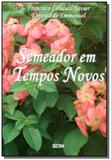 Semeador em tempos novos - Geem