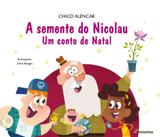 SEMENTE DO NICOLAU - 3ª ED - Moderna literatura