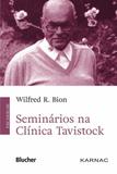 Seminários Na Clínica Tavistock - Edgard blücher