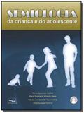 Semiologia da crianca e do adolescente - inclui cd - Medbook