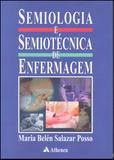 Semiologia e Semiotécnica de Enfermagem - Atheneu