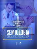 Semiologia Geral e Especializada - Guanabara koogan