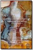 Semiotica nas praticas sociais: comunicacao, artes - Estacao das letras e cores