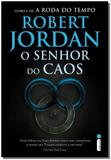 Senhor Do Caos, O - Vol.6 - Série A Roda Do Tempo - Intrinseca