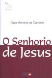 Senhorio de jesus, o - Shalom edicoes