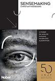 Sensemaking: o poder da análise humana na era dos algoritmos