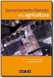 Sensoriamento remoto em agricultura - Oficina de textos