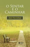 Sentar e o caminhar
