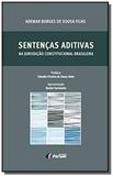 Sentencas aditivas na jurisdicao constitucional br - Forum