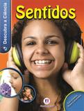 Sentidos - Col. Descubra a ciência - Ciranda cultural