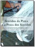 Sentidos da pesca e a pesca dos sentidos - Edufal