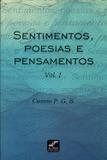 Sentimentos, Poesias e Pensamentos - Volume 1 - All print