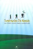 Sentinelas da manha - um tempo novo para a juventude - vol. 1 - Associacao leao xiii