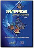 Sentipensar fundamentos e estrategias para reencantar a educacao - W.a.k disque livros ltda.-me
