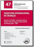Sequestro internacional de criancas - vol47 - cole - Editora juspodivm