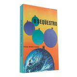 Sequestro, O - Clarim