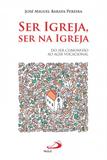 Ser igreja, ser na igreja - Paulus - portugal