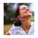 Ser mulher: seleção de pensamentos modernos e citações - Gaia