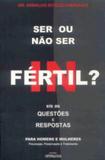 Ser ou nao ser fertil - eis as questoes e respostas - Lavidapress