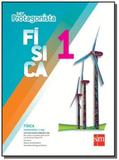 SER PROTAGONISTA: FISICA - 1o ANO - ENSINO MEDIO - Edicoes sm