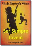 Ser sempre jovem - Autor independente