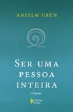 Ser uma pessoa inteira