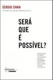 Sera que e possivel - Integrare editora