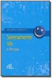 Serenamente sós e em paz - Paulinas