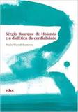 Sérgio buarque de holanda e a dialética da cordialidade - Editora da puc-sp