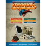 Série Crescendo e Aprendendo - Vida nova